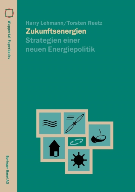 Zukunftsenergien : Strategien Einer Neuen Energiepolitik, Paperback / softback Book