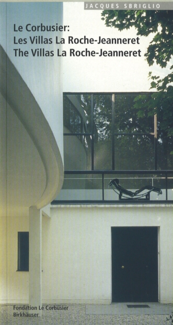 Le Corbusier – Les Villas La Roche-Jeanneret / The Villas La Roche-Jeanneret, Paperback / softback Book