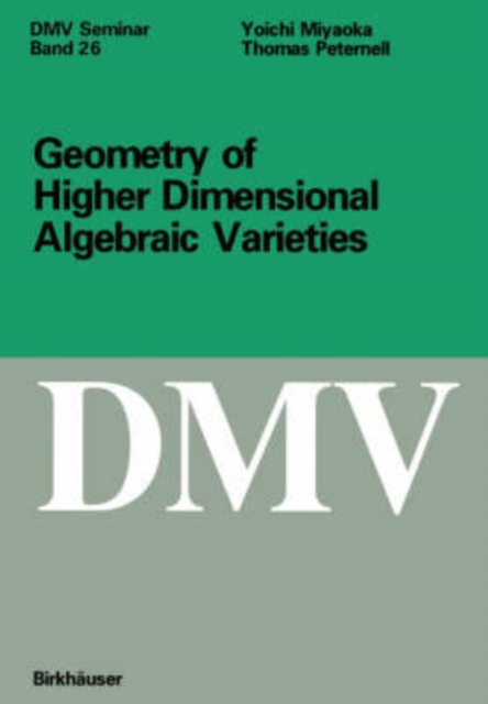 Geometry of Higher Dimensional Algebraic Varieties, Paperback / softback Book