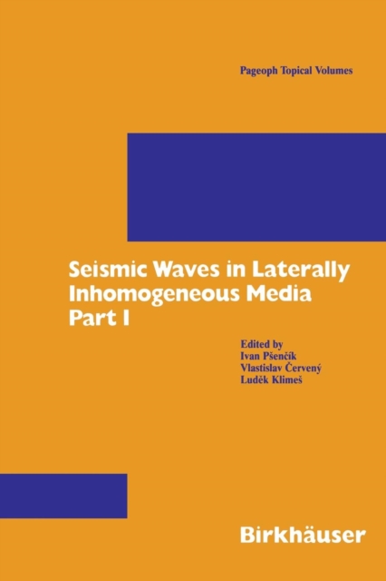 Seismic Waves in Laterally Inhomogeneous Media : Part 1, Paperback / softback Book