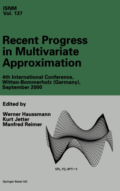 Recent Progress in Multivariate Approximation : 4th International Conference, Witten-Bommerholz (Germany), September 2000, Hardback Book
