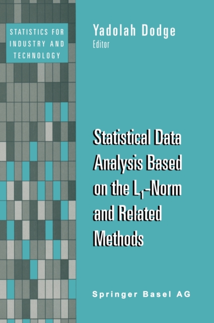 Statistical Data Analysis Based on the L1-Norm and Related Methods, Hardback Book