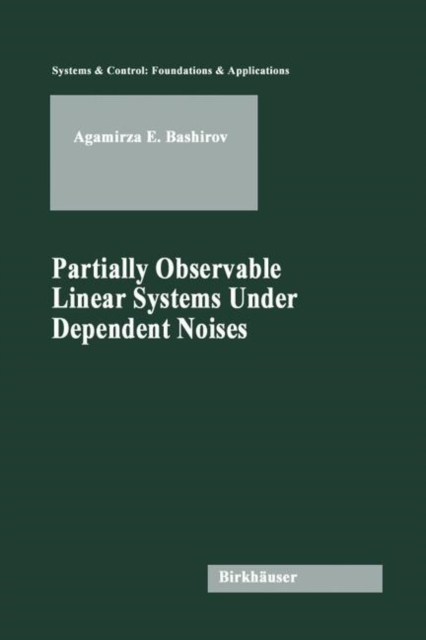 Partially Observable Linear Systems Under Dependent Noises, Hardback Book