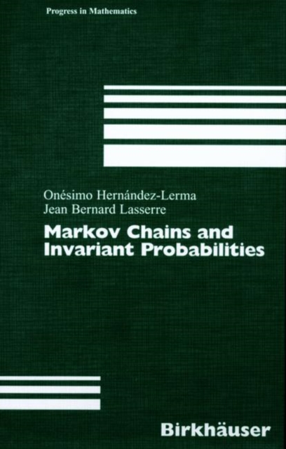Markov Chains and Invariant Probabilities, Hardback Book