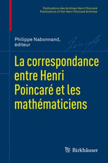 LA Correspondance D'Henri Poincare : Mathematiques, Book Book
