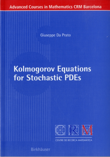 Kolmogorov Equations for Stochastic PDEs, Paperback / softback Book
