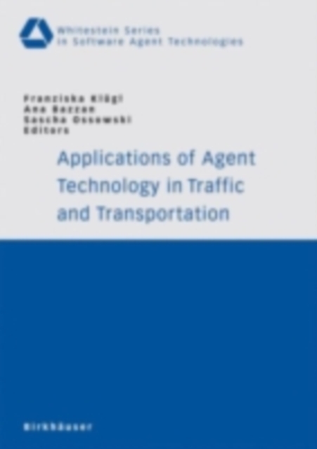 Applications of Agent Technology in Traffic and Transportation, PDF eBook