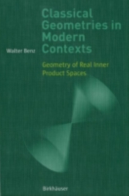 Classical Geometries in Modern Contexts : Geometry of Real Inner Product Spaces, PDF eBook