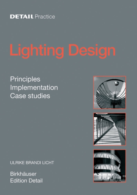 Lighting Design : Principles, Implementation, Case Studies, Hardback Book