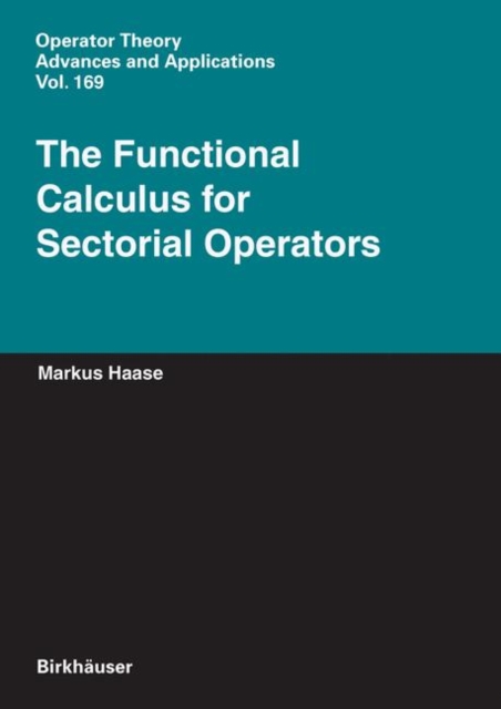 The Functional Calculus for Sectorial Operators, Hardback Book