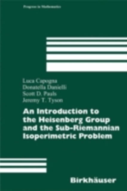An Introduction to the Heisenberg Group and the Sub-Riemannian Isoperimetric Problem, PDF eBook