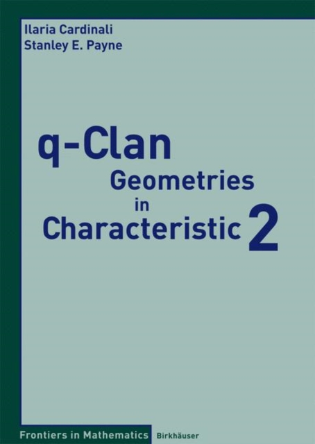 q-Clan Geometries in Characteristic 2, Paperback / softback Book