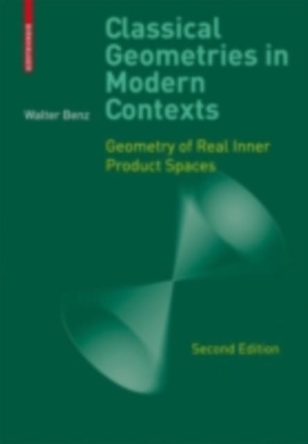 Classical Geometries in Modern Contexts : Geometry of Real Inner Product Spaces, PDF eBook