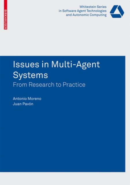 Issues in Multi-Agent Systems : The AgentCities.ES Experience, Paperback / softback Book