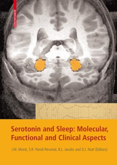 Serotonin and Sleep: Molecular, Functional and Clinical Aspects, Hardback Book