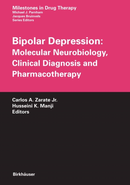 Bipolar Depression: Molecular Neurobiology, Clinical Diagnosis and Pharmacotherapy, PDF eBook