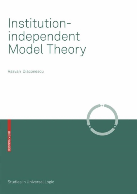 Institution-independent Model Theory, Paperback / softback Book