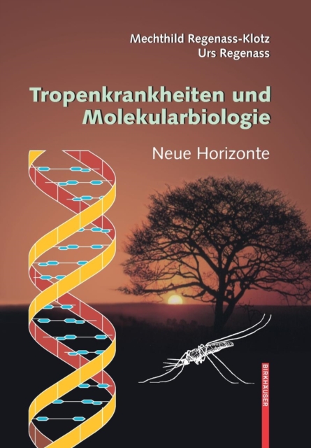 Tropenkrankheiten und Molekularbiologie - Neue Horizonte, Paperback / softback Book