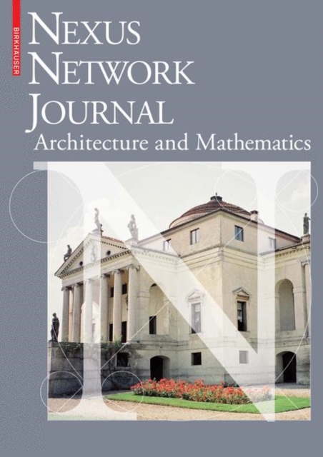 Nexus Network Journal 10,2 : Architecture and Mathematics, Paperback / softback Book