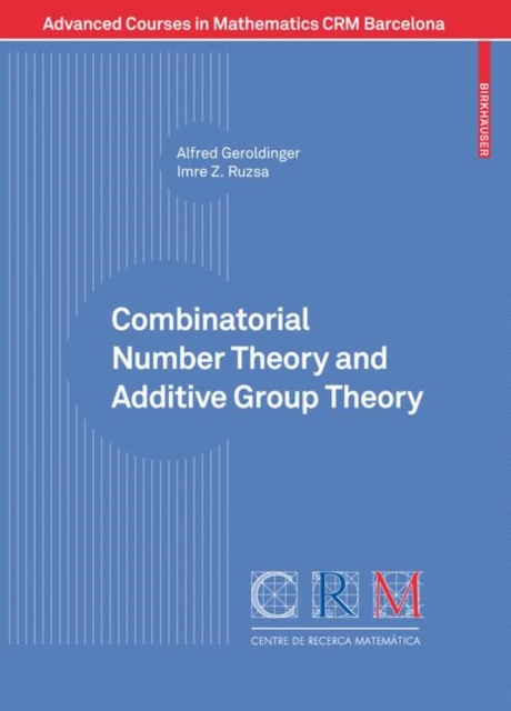 Combinatorial Number Theory and Additive Group Theory, Paperback / softback Book