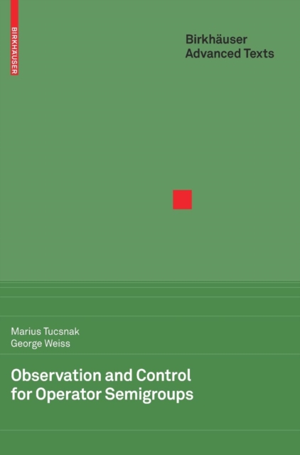 Observation and Control for Operator Semigroups, Hardback Book