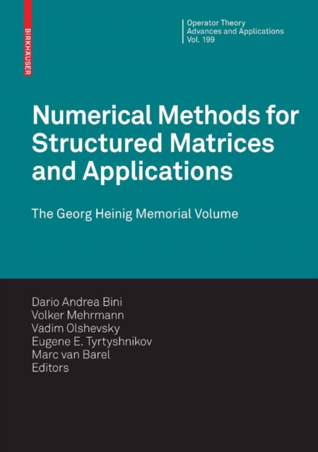 Numerical Methods for Structured Matrices and Applications : The Georg Heinig Memorial Volume, PDF eBook