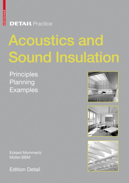Acoustics and Sound Insulation : Principles, Planning, Examples, Hardback Book