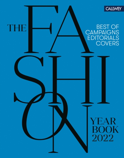 The Fashion Yearbook 2022 : Best of campaigns, editorials and covers, Hardback Book