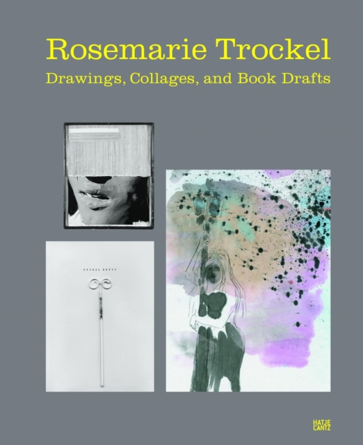 Rosemarie Trockel: Drawings, Collages, and Book Drafts, Paperback / softback Book