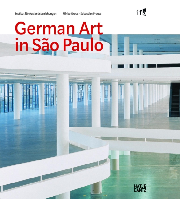 German Art in Sao Paulo : Deutsche Kunst auf der Biennale 1951-2012, Hardback Book