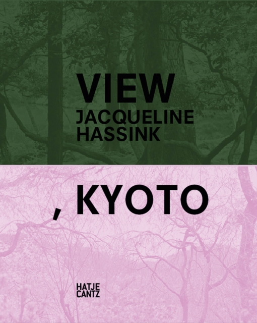 Jacqueline Hassink: View, Kyoto, Paperback / softback Book