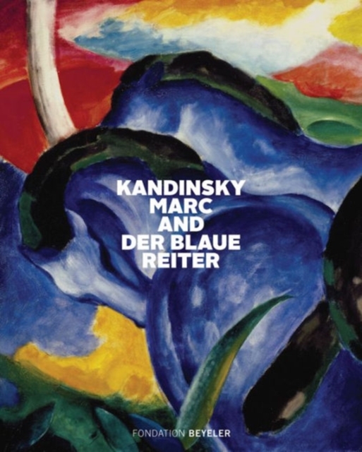 Kandinsky, Marc, and Der Blaue Reiter, Hardback Book