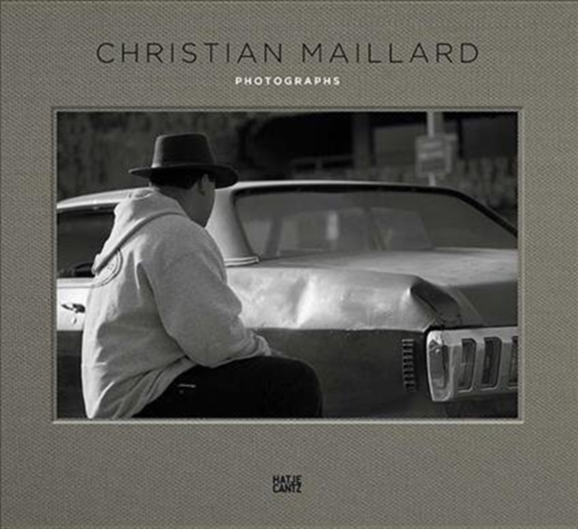 Christian Maillard : Photographs, Hardback Book