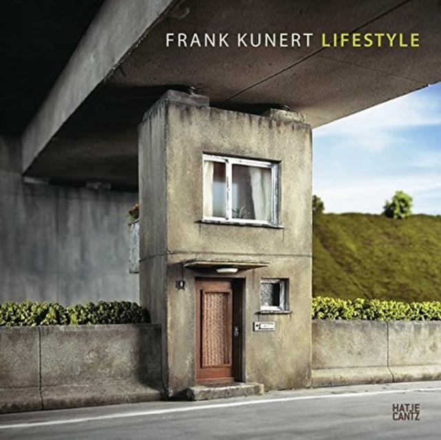 Frank Kunert: Lifestyle, Hardback Book