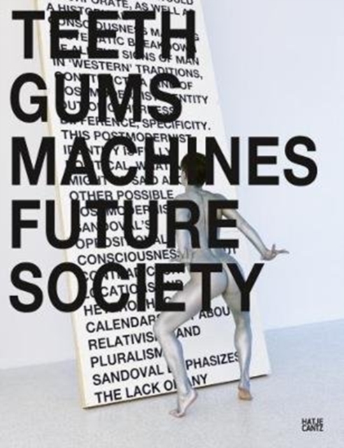 Lili Reynaud-Dewar : Teeth Gums Machines Future Society, Paperback / softback Book