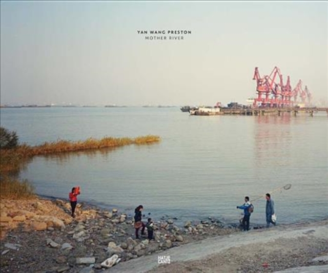 Yan Wang Preston : Mother River, Hardback Book