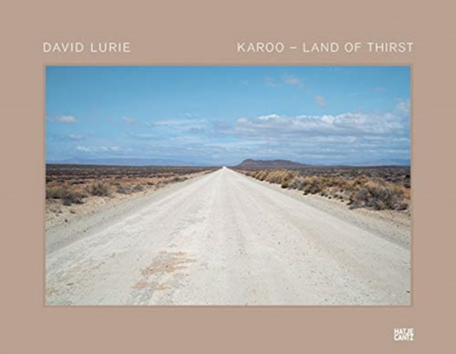 David Lurie: Karoo - Land of Thirst, Hardback Book