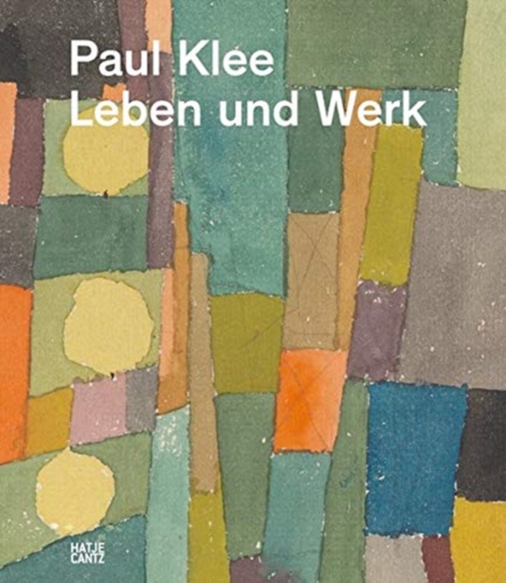 Paul Klee : Leben und Werk, Paperback / softback Book