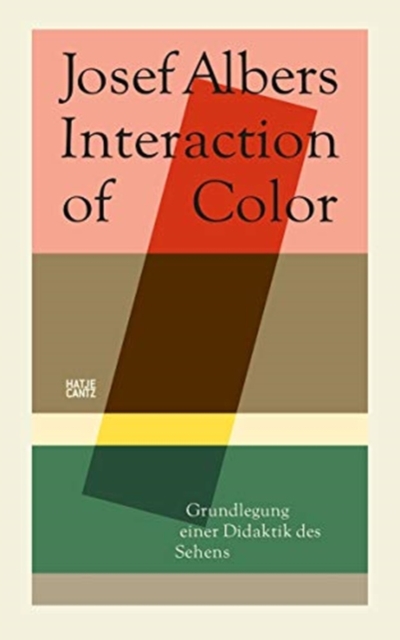 Josef Albers (German Edition) : Interaction of Color. Grundlegung einer Didaktik des Sehens, Paperback / softback Book