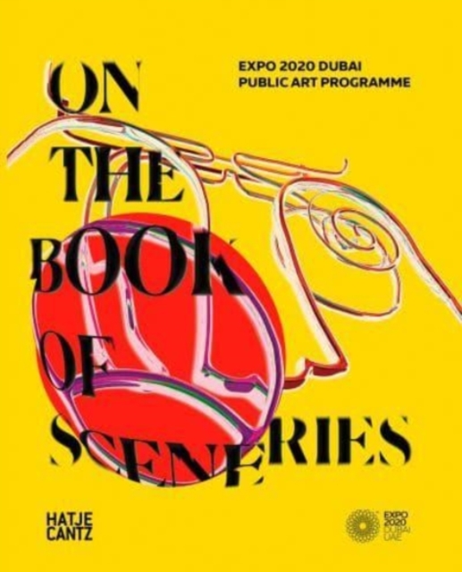 EXPO 2020 Dubai (Arabic edition) : On the Book of Sceneries, Hardback Book