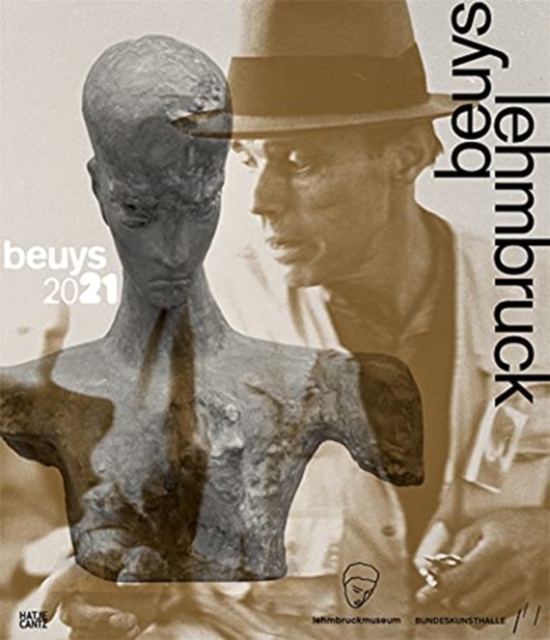 Beuys - Lehmbruck (German edition) : Thinking is Sculpture. Everything is Sculpture, Hardback Book