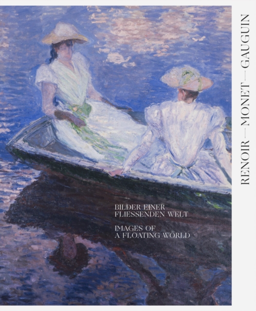 Renoir, Monet, Gauguin: Images of a Floating World (Bilingual edition) : The Kojiro Matsukata and Karl Ernst Osthaus collections, Hardback Book