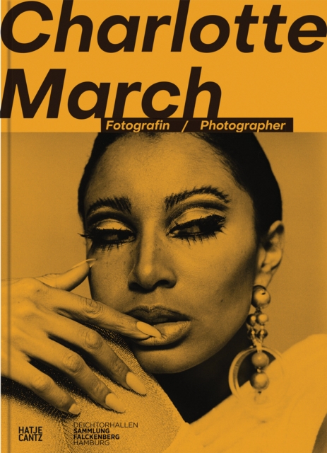 Charlotte March : Fotografin / Photographer, Hardback Book