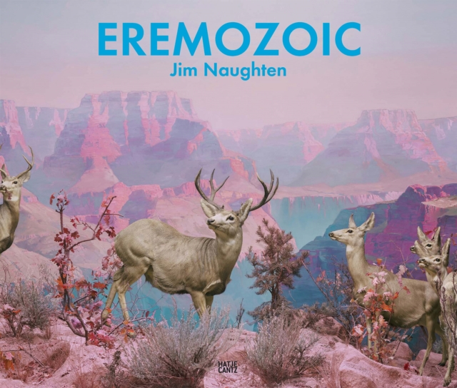 Jim Naughten : Eremozoic, Hardback Book