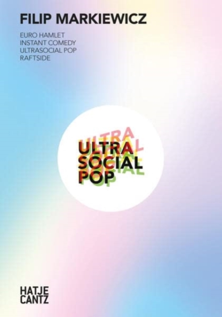 Filip Markiewicz : Ultrasocial Pop, Paperback / softback Book