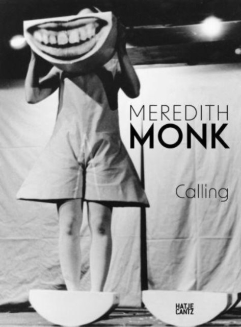 Meredith Monk: Calling, Hardback Book