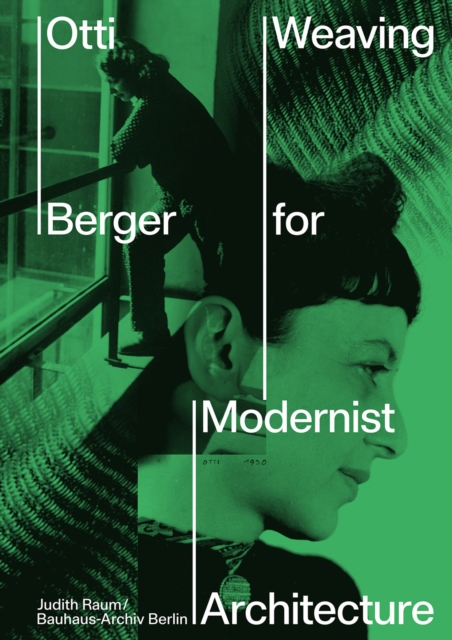 Otti Berger: Weaving for Modernist Architecture, Paperback / softback Book