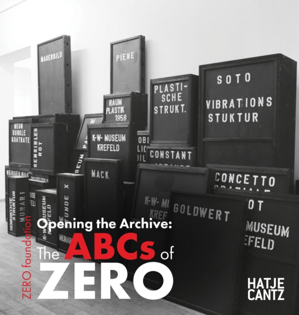Opening the Archive: The ABCs of ZERO, Hardback Book