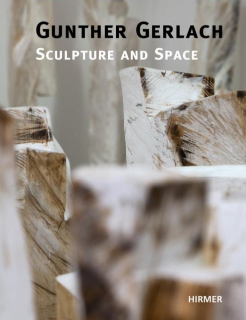 Gunther Gerlach : Sculpture and Space, Hardback Book