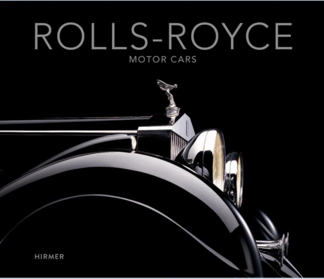 Rolls-Royce : Motor Cars, Hardback Book